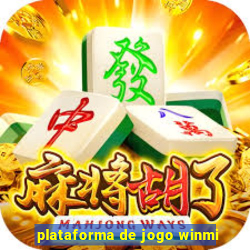 plataforma de jogo winmi